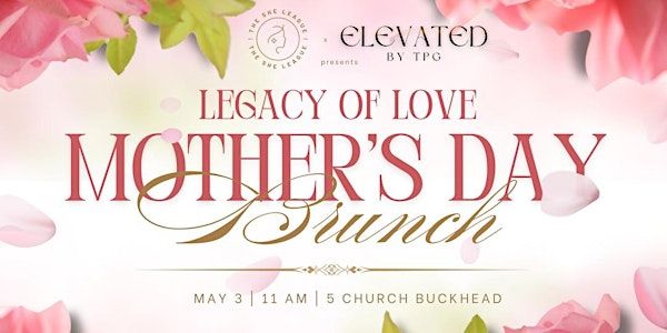 Legacy of Love Brunch | 5Church Buckhead