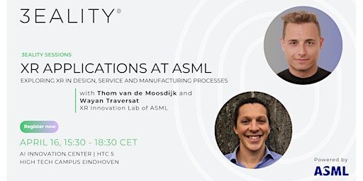 3EALITY Sessions: XR Applications at ASML | AI Innovation Center