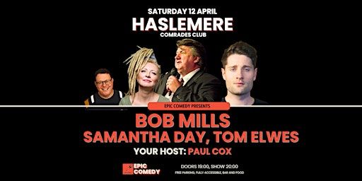 Epic Comedy at Haslemere | Haslemere Comrades Club