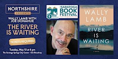Northshire Saratoga: Wally Lamb "The River is Waiting" | Saratoga Springs City Center
