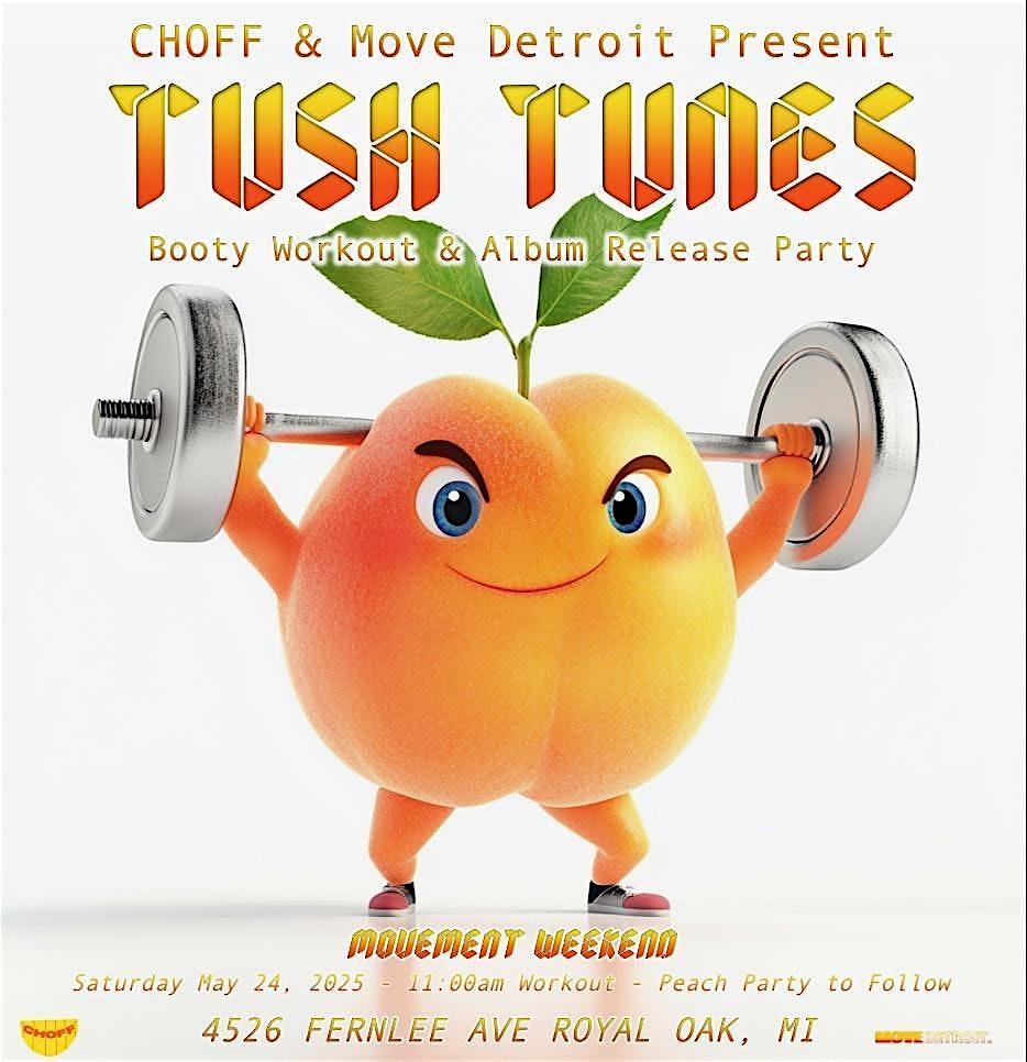 Tush Tunes Booty Workout & Album Release Party | Move Detroit