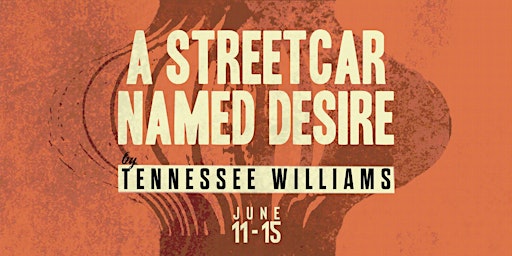 A Streetcar Named Desire | Gas Station Arts Centre