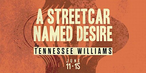 A Streetcar Named Desire | Gas Station Arts Centre