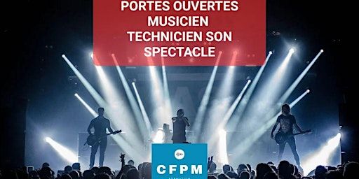 Porte ouverte CFPM Strasbourg - Musicien - technicien du son - spectacle | CFPM de Strasbourg