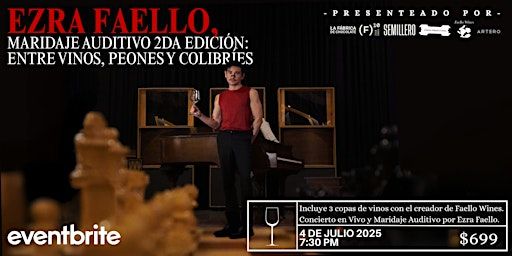 Ezra Faello, Maridaje Auditivo 2da Edición: Entre Vinos, Peones y Colibríes | Semillero Estudios - Fábrica de Música