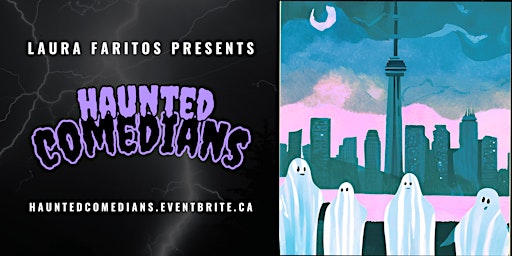 Laura Faritos Presents: Haunted Comedians | The Comedy Lab