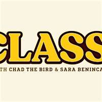 Class! With Sara Benincasa & Chad the Bird | The Lincoln Lodge