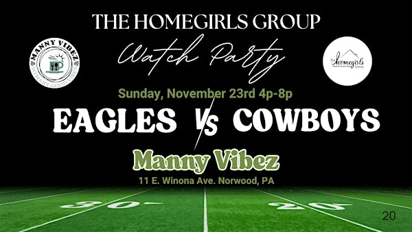 Homegirl's Eagles vs Cowboys Watch Party at Manny Vibez | Manny Vibez