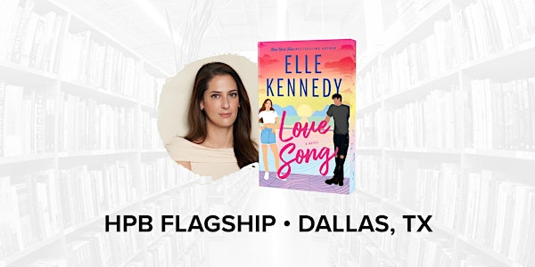Book Signing with Bestselling Author Elle Kennedy | Half Price Books