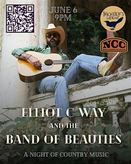 North Country Collective: Elliot C Way and The Band of Beauties | Trickster's Hideout