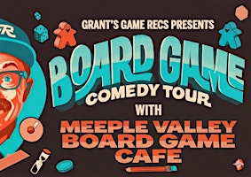The Board Game Comedy Night at Meeple Valley Board Game Cafe | Meeple Valley Board Game Cafe LLC