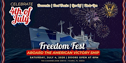 Freedom Fest | American Victory Ship & Museum