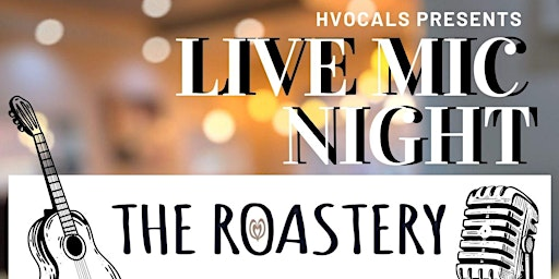 Copy of Hvocals Live Mic Night | The Roastery