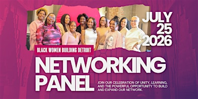 Black Women Building Detroit - Vol. 2. | Networking Panel | Design Studio 6 - Detroit