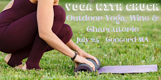 Outdoor Yoga, Wine & Charcuterie with Yoga with Chuck (Concord) | Farfalle Italian Market Wine and Cafe