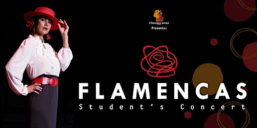 FLAMENCAS - Student's concert | Ron Hurley Theatre