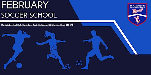 February Soccer School | Margate Football Club