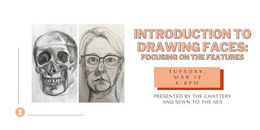 Introduction to Drawing Faces: Focusing on the Features - IN-PERSON | The Chattery