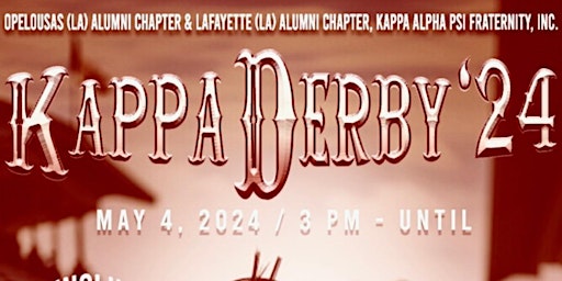 Kappa Derby '24 | Downtown Convention Center, South Buchanan Street, Lafayette, LA, USA