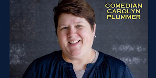Maine Event Comedy Presents Carolyn Plummer | Johnson Hall Opera House
