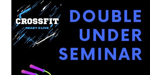 Double Under Seminar with Coach Emily | Crossfit Ready 2 Live