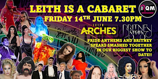 Leith Is A Cabaret Pride/Britney Spectacular | Leith Arches