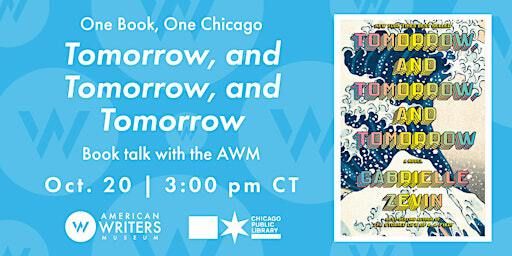 Book Talk: "Tomorrow, and Tomorrow, and Tomorrow" | American Writers Museum