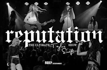 REPUTATION - The Ultimate Taylor Swift Show | Bowral Bowling Club