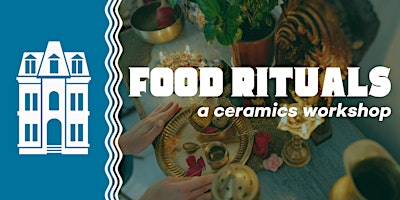 Food Rituals: A Ceramics Workshop at Locust Street Art | Locust Street Art