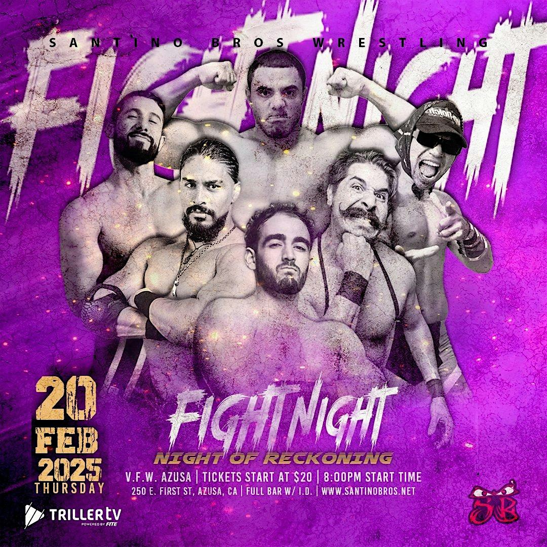 Santino Bros. Wrestling presents: Fight Night - NIGHT OF RECKONING | VFW Azusa Post 8070
