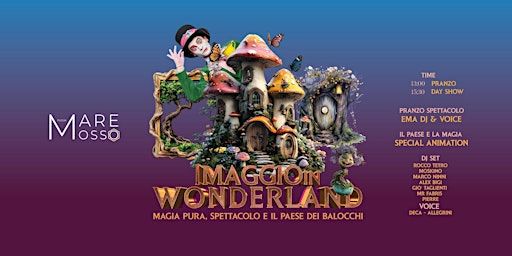 1 MAGGIO in Wonderland @Mare Mosso Beach Club | Mare Mosso | Beach Club, Bar & Restaurant