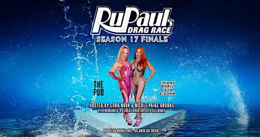 RuPaul's Drag Race Season 17 Live Finale Party | THE PUB @ EAV