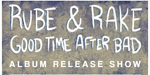 Rube & Rake - FRIDAY Album Release Show at Bannerman Brewing Co. | Bannerman Brewing Co.