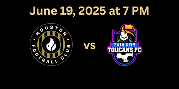 Houston FC vs. Twin City Toucans | Westbury Christian School Athletic Complex