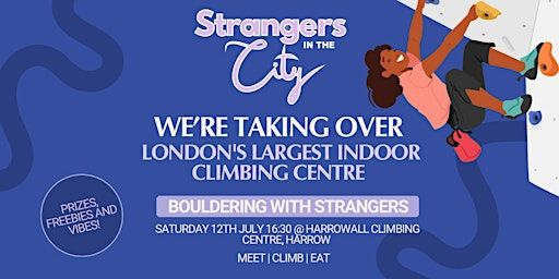 Bouldering With Strangers | HarroWall Climbing Centre