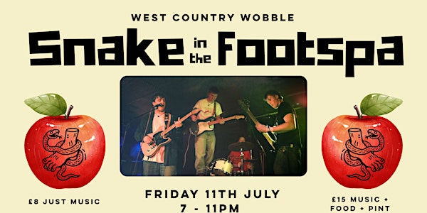 West Country Wobble: Snake in the Footspa | Zion Bristol