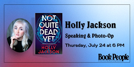 BookPeople Presents: Holly Jackson - Not Quite Dead Yet | Central Presbyterian Church