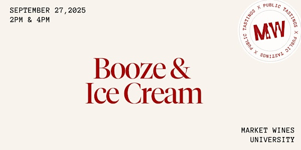 Booze & Ice Cream | Market Wines- University District