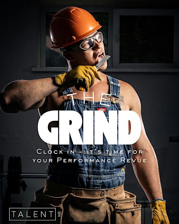 The Grind - Clock in, it's time for your Performance Revue! | Aberdeen Cultural Centre