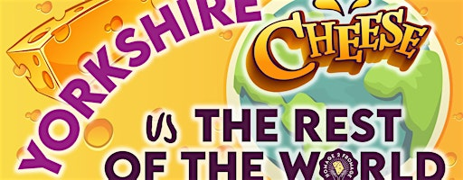 Sheffield (S3) - Yorkshire Cheese vs The Rest of The World! @ The Chop Shop | Chop Shop Bar & Grill