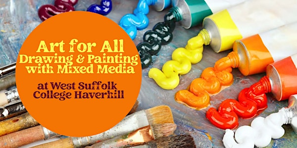 Art for All - Drawing and Painting with Mixed Media | 32 High St