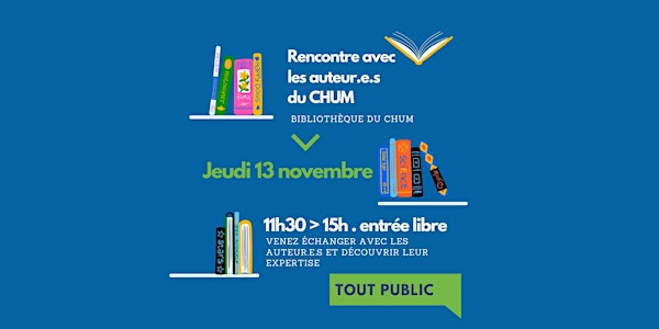 Rencontre avec les auteur.e.s du CHUM | Bibliothèque du CHUM