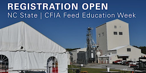 2025 NC State | CFIA Feed Education Week | J. Edward Booth Field Learning Laboratory