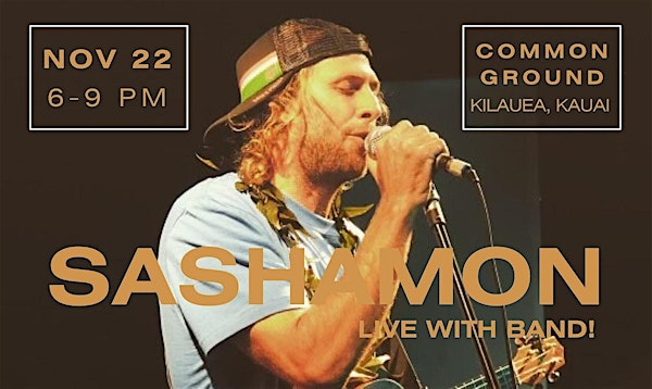 Sashamon Benefit Concert for Hawaii Surf Team | Common Ground Kauai