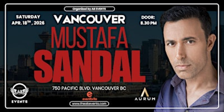 Legend MUSTAFA SANDAL – Vancouver Concert | Aurum Event Centre