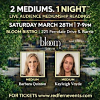 2 MEDIUMS. 1 NIGHT. Live Audience Mediumship Readings, BARRIE ON | Bloom Bistro & Bar