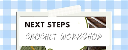 Next Steps Crochet - £30 | Florence Arts Centre