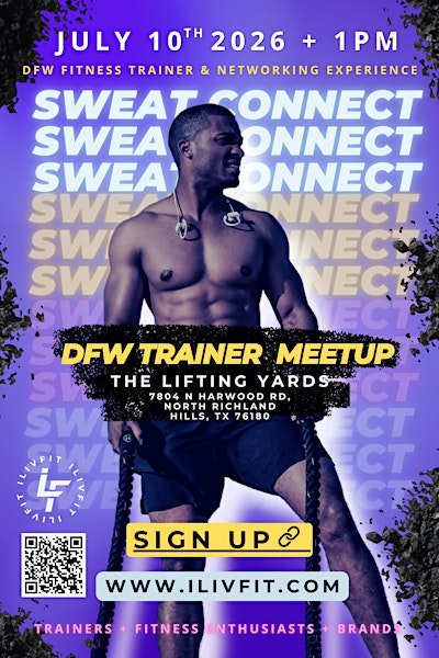 "The Sweat Connect"  DFW Fitness Trainer Networking Event | The Lifting Yards