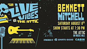 BENNETT MITCHELL FEAT VERY SPECIAL GUEST BIRDY LOUGHLIN | The Attic Bar & Stage