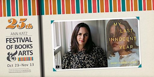 Ann Katz Festival: My Last Innocent Year with Daisy Alpert Florin (Indianapolis) | Arthur M. Glick JCC